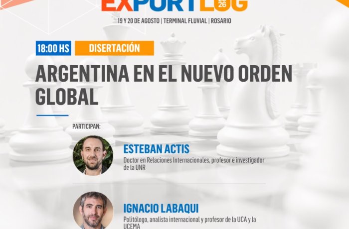 Argentina en el nuevo orden global: la mirada de los especialistas en el cierre de ExportLog 2026